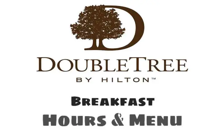 DoubleTree Breakfast Hours, Menu, & Prices