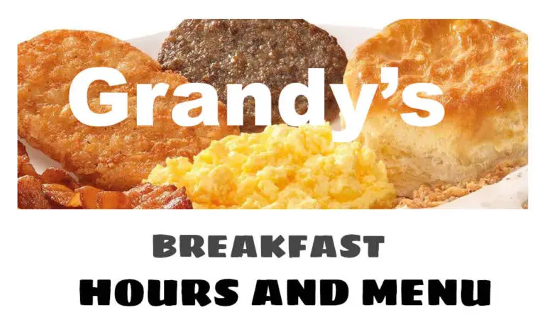 Grandy’s Breakfast Hours and Menu