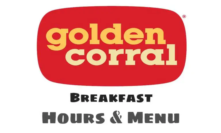 Golden Corral Breakfast Hours & Menu