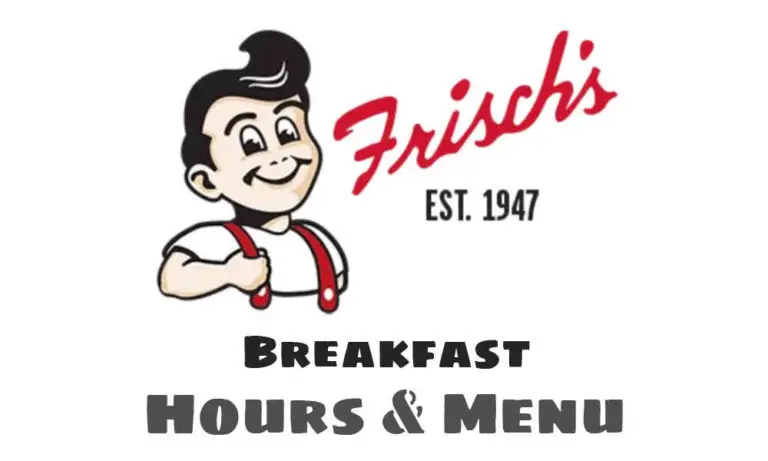 Frisch’s Breakfast Menu & Hours