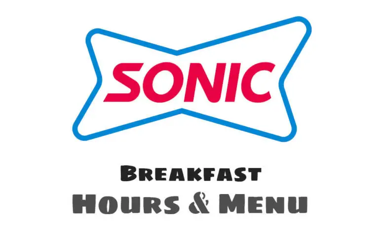Sonic Breakfast Hours, Menu, & Prices
