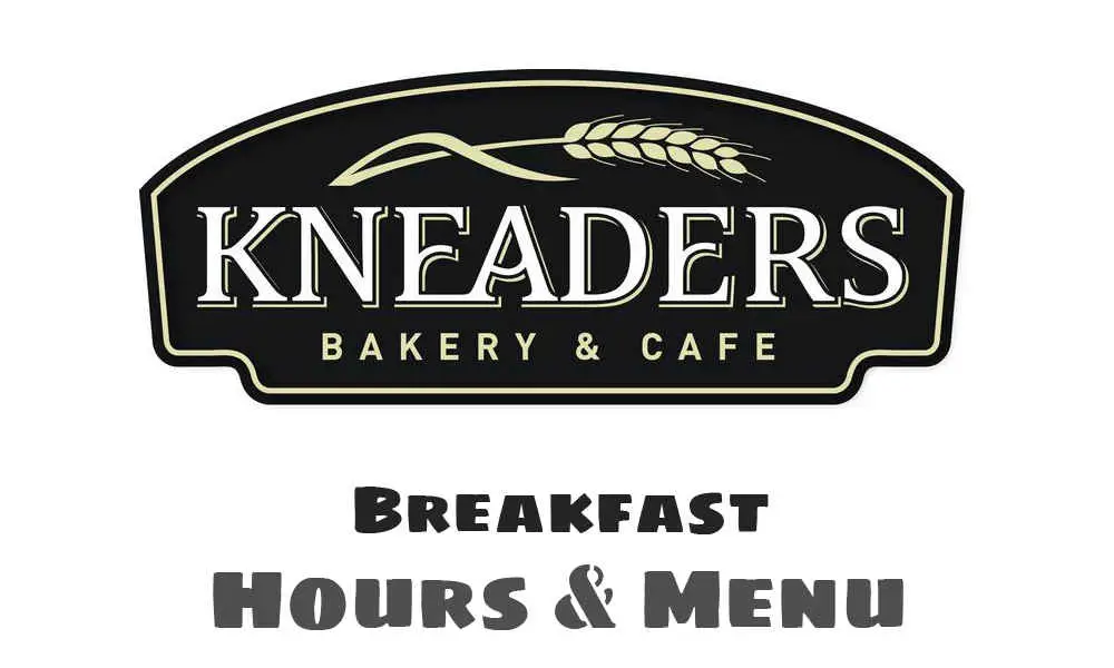 kneaders breakfast hours
