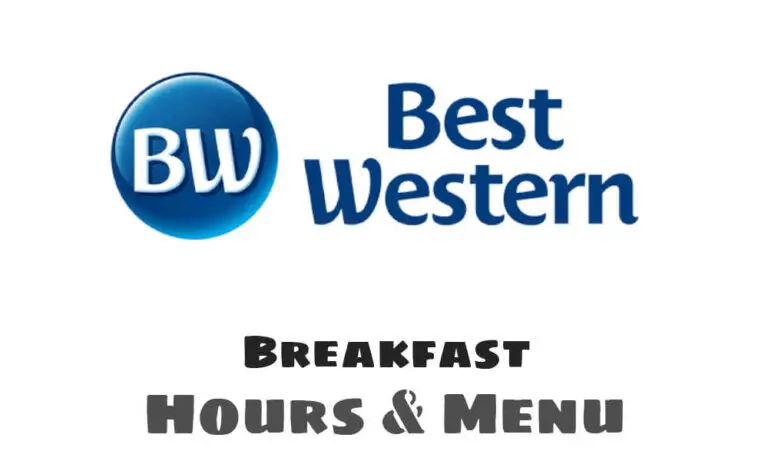 Best Western Breakfast Times, Menu, & Prices