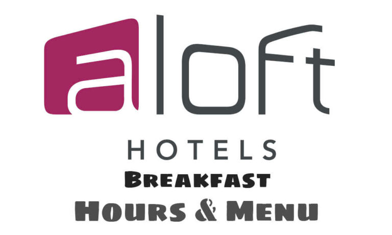 Aloft Breakfast Hours & Menu