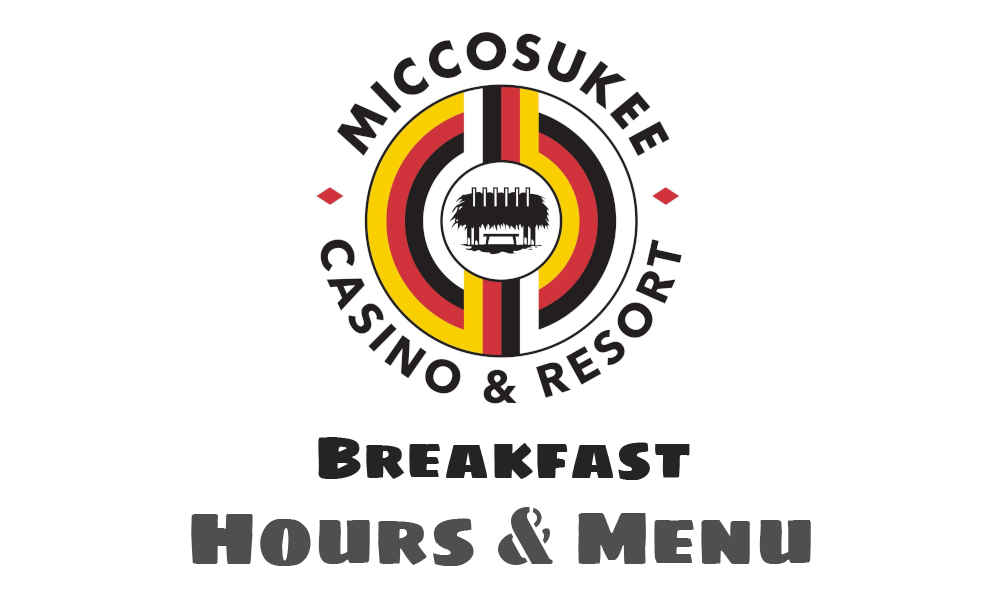 Miccosukee Breakfast Buffet hours