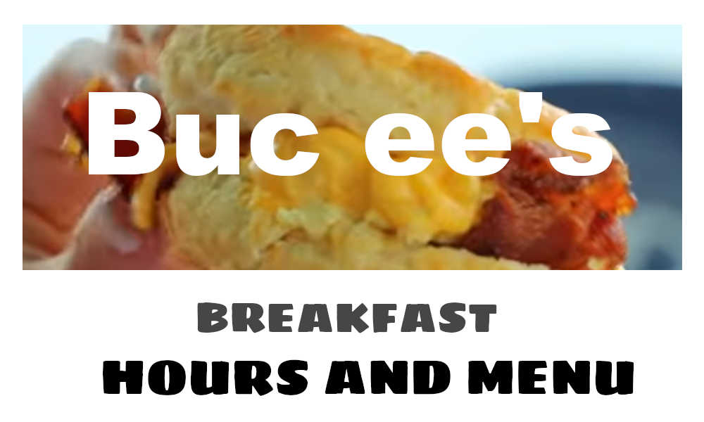 Buc ee's breakfast hours and menu