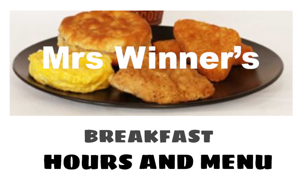 Mrs. Winner's Breakfast Hours